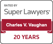 Super Lawyers - Charles V. Vaughan 20 years